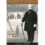 Challenge to Colonialism : The Struggle of Alibhai Mulla Jeevanjee for Equal Rights in Kenya