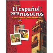 El español para nosotros: Curso para hispanohablantes Level 1, Student Edition