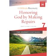 Honoring God by Making Repairs: The Journey Continues, Participant's Guide 7