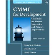CMMI for Development Guidelines for Process Integration and Product Improvement