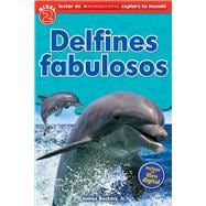 Lector de Scholastic Explora tu Mundo Nivel 2: Delfines fabulosos (Dolphin Dive)