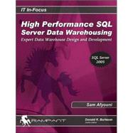 High Performance SQL Server Data Warehousing : Expert Data Warehouse Design and Development