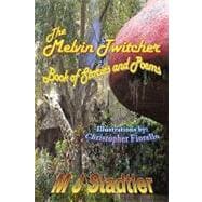 The Melvin Twitcher Book of Stories and Poems