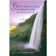 God's Miraculous Interventions