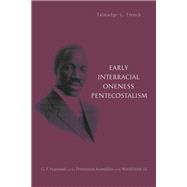 Early Interracial Oneness Pentecostalism