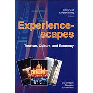 Experiencescapes Tourism, Culture, and Economy