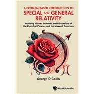 PROBLEM-BASED INTRODUCTION SPECIAL & GENERAL RELATIVITY