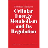 Cellular Energy Metabolism and Its Regulation