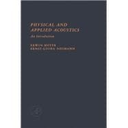 Physical and Applied Acoustics : An Introduction