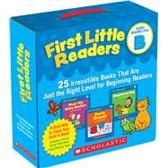 First Little Readers Parent Pack: Guided Reading Level B 25 Irresistible Books That Are Just the Right Level for Beginning Readers