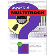 What's a Multitrack Recording