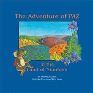 The Adventure of Paz in the Land of Numbers