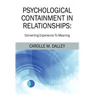 PSYCHOLOGICAL CONTAINMENT IN RELATIONSHIPS