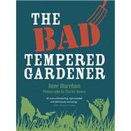 The Bad Tempered Gardener