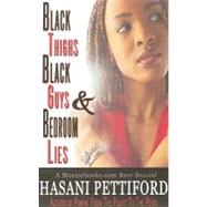 Black Thighs, Black Guys and Bedroom Lies