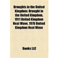 Droughts in the United Kingdom : Drought in the United Kingdom, 1911 United Kingdom Heat Wave, 1976 United Kingdom Heat Wave