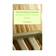 Natural Caring for Your Hair