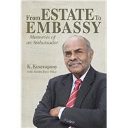 From Estate to Embassy Memories of an Ambassador