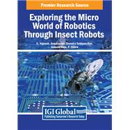Exploring the Micro World of Robotics Through Insect Robots