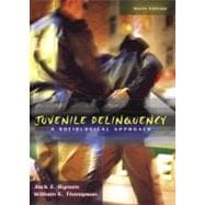 Juvenile Delinquency : A Sociological Approach