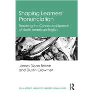 Shaping Learners’ Pronunciation