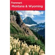 Frommer's<sup>®</sup> Montana and Wyoming, 8th Edition