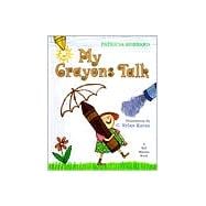 My Crayons Talk