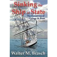 Sinking the Ship of State
