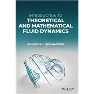 Introduction to Theoretical and Mathematical Fluid Dynamics