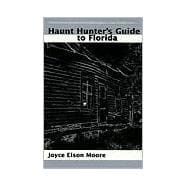 Haunt Hunter's Guide to Florida