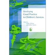 Developing Good Practice in Children's Services