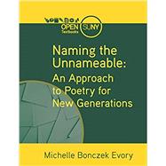Naming the Unnameable: An Approach to Poetry for New Generations