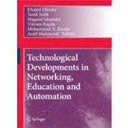 Technological Developments in Networking, Education and Automation