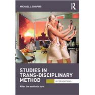 Studies in Trans-Disciplinary Method
