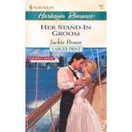 Her Stand-in Groom : Contract Brides