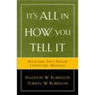 It's All in How You Tell It : Preaching First-Person Expository Messages