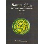 Roman Glass in the Corning Museum of Glass