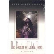 The Demise of Luleta Jones: A Novel