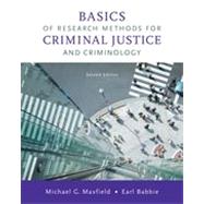 Basics of Research Methods for Criminal Justice and Criminology, 2nd Edition