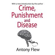 Crime, Punishment and Disease in a Relativistic Universe