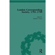 The London Corresponding Society, 1792-1799 Vol 1
