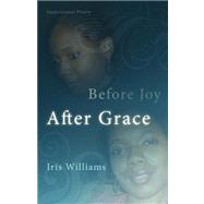 Before Joy After Grace