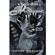 A Raccoon in Sheep's Clothing