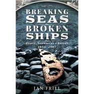 Breaking Seas, Broken Ships