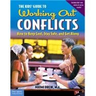 The Kids' Guide to Working Out Conflicts