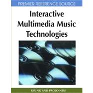 Interactive Multimedia Music Technologies