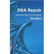 DNA Repair: Advanced Concepts