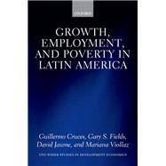 Growth, Employment, and Poverty in Latin America