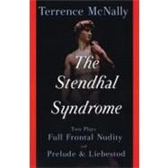 The Stendhal Syndrome Two Plays: Full Frontal Nudity and Prelude and Liebestod