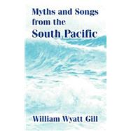 Myths And Songs From The South Pacific